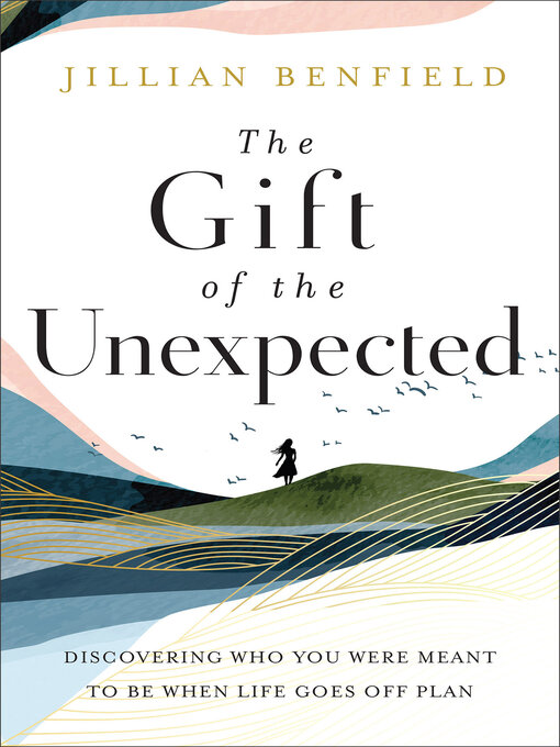 Title details for The Gift of the Unexpected by Jillian Benfield - Available